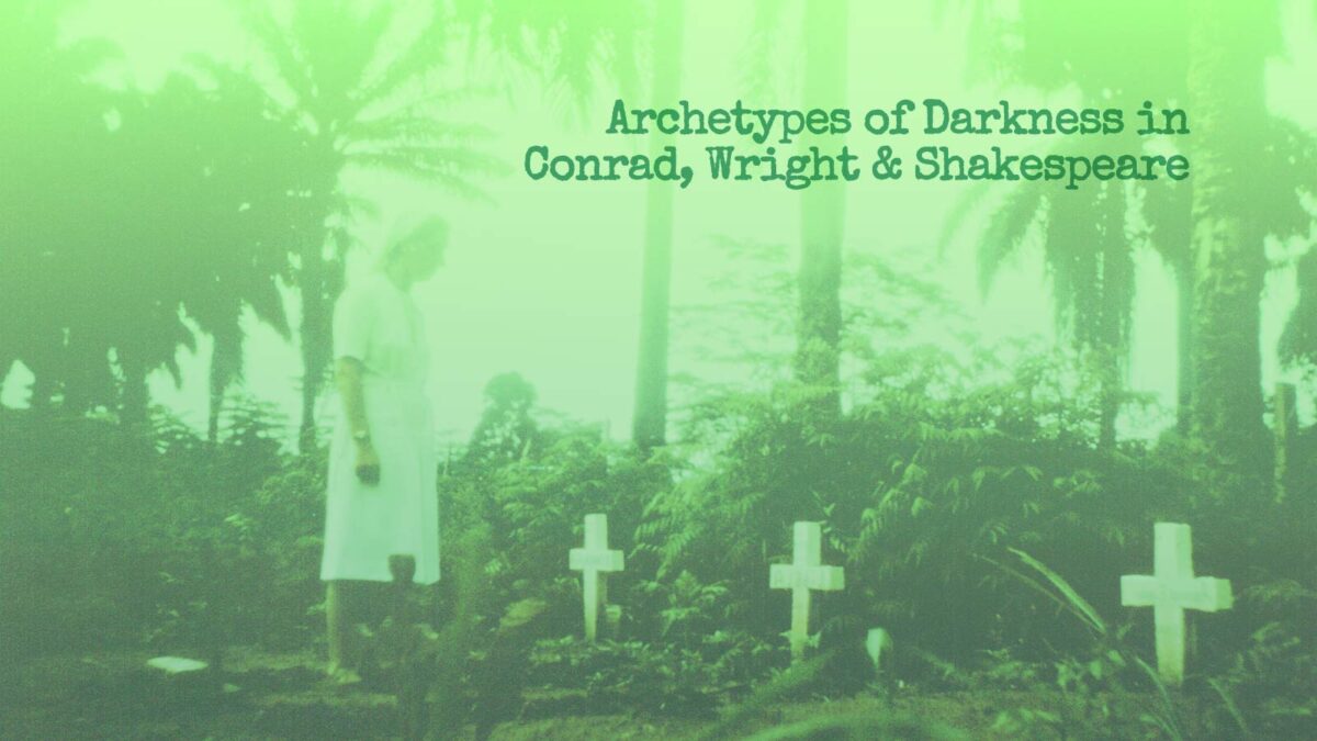 Darkness in Conrad, Wright & Shakespeare article