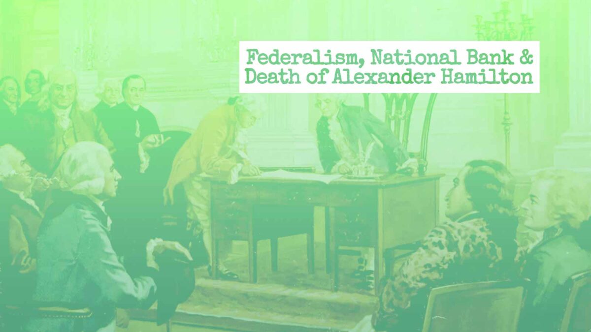 Federalism, National Bank & Alexander Hamilton article