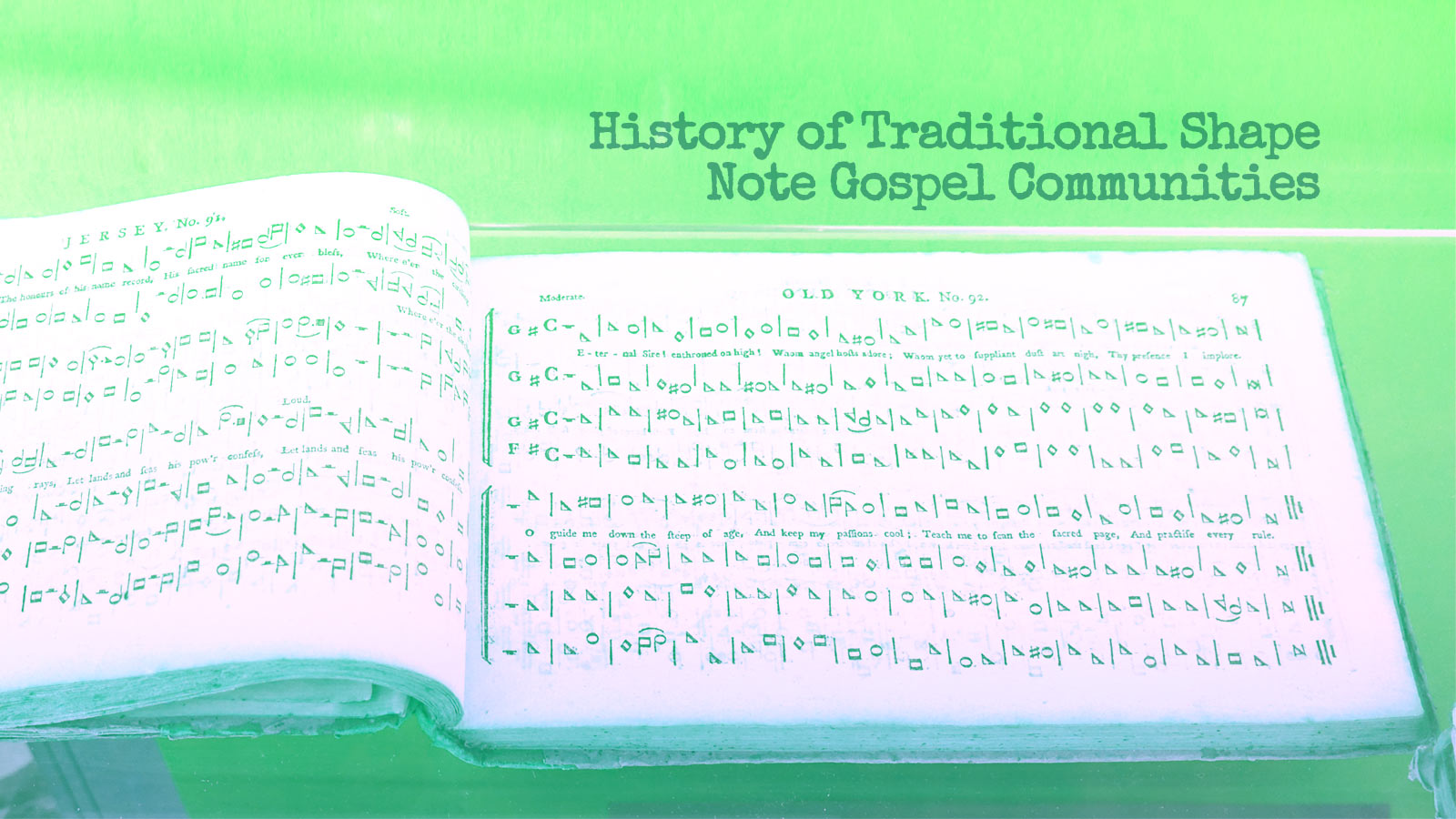 History of Traditional Shape Note Gospel Communities