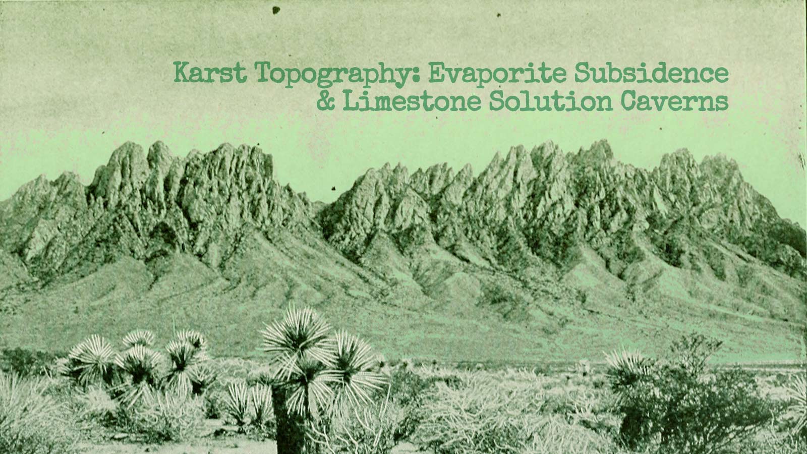 Karst Topography: Evaporite Subsidence & Limestone Solution Caverns