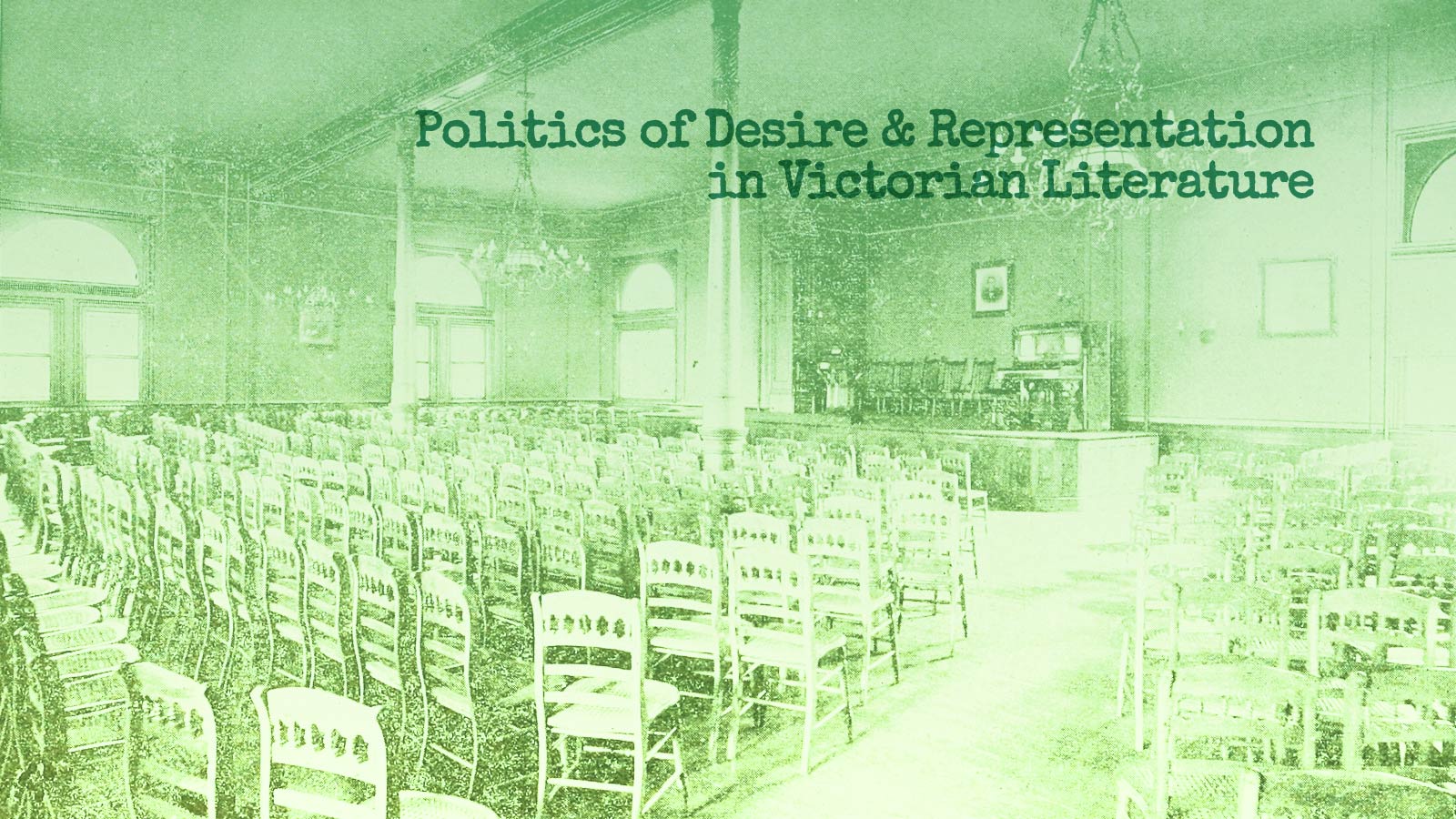 Politics of Desire & Representation in Victorian Literature